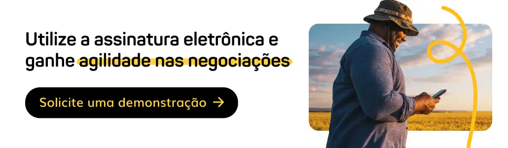 Banner CTA com redirecionamento para página de solicitação de demonstração da Assinei. Descrição da imagem: homem negro utiliza celular no campo. Texto da imagem: Utilize a assinatura eletrônica e ganhe agilidade nas negociações. Solicite uma demonstração.